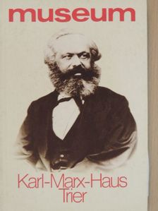 Helmut Elsner - Museum Karl-Marx-Haus Trier [antikvár]