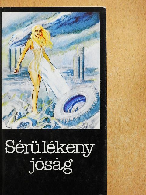 Ágh István - Sérülékeny jóság [antikvár]