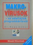 Dr. Nagy Gábor - Makrovírusok- az adatfájlok programkártevői [antikvár]