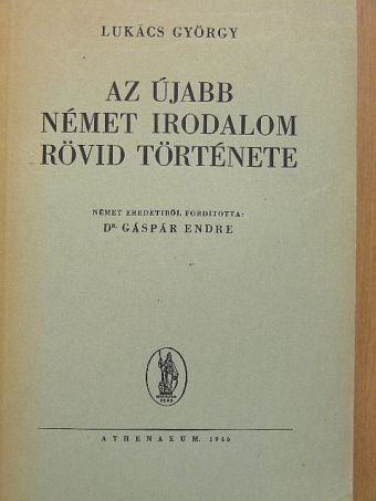 Lukács György - Az újabb német irodalom rövid története [antikvár]