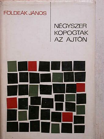 Földeák János - Négyszer kopogtak az ajtón/Leszámolás [antikvár]
