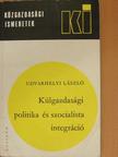 Udvarhelyi László - Külgazdasági politika és szocialista integráció [antikvár]