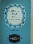 G. C. Thornley - Life is like this [antikvár]