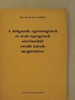 Dr. Máltás György - A dolgozók egészségének és testi épségének sérelméből eredő károk megtérítése [antikvár]