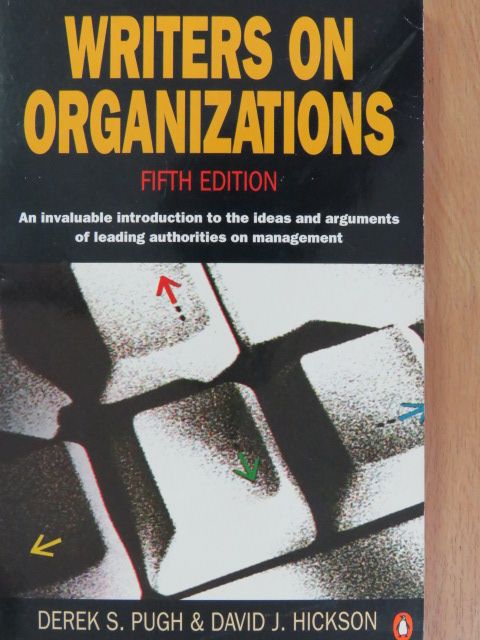David J. Hickson - Writers on Organizations [antikvár]