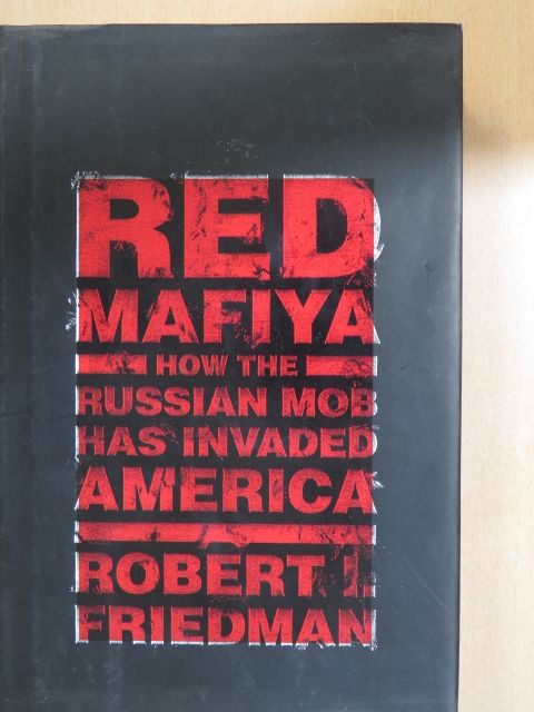 Robert I. Friedman - Red Mafiya [antikvár]