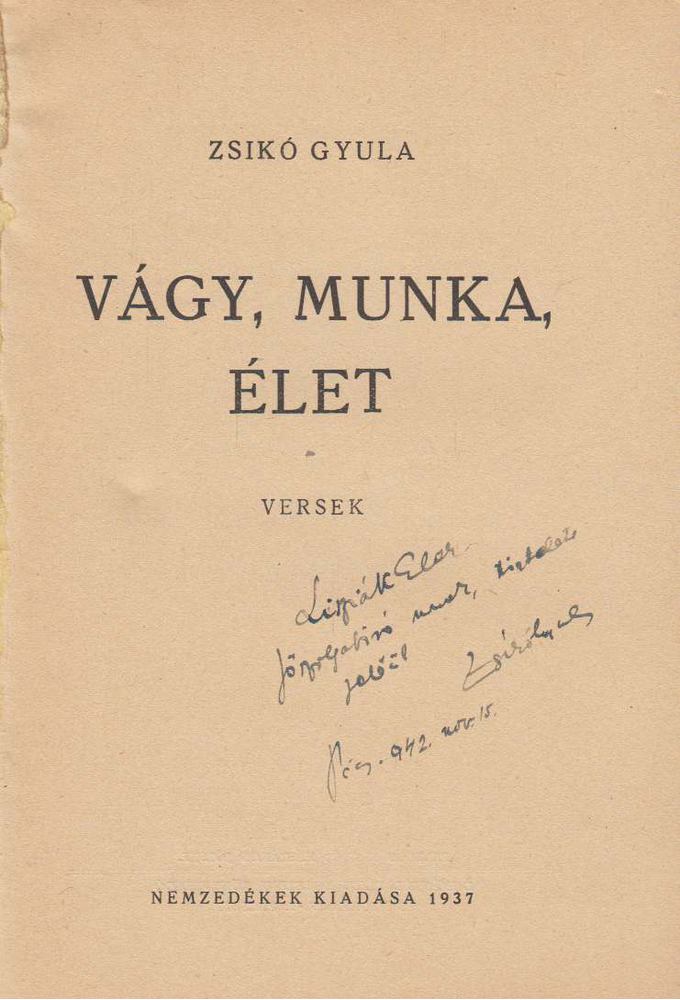 Zsikó Gyula - Vágy, munka, élet (dedikált) [antikvár]