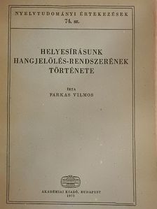 Farkas Vilmos - Helyesírásunk hangjelölés-rendszerének története [antikvár]