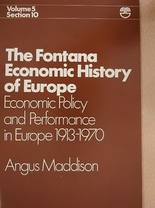 Angus Maddison - Economic Policy and Performance in Europe 1913-1970 [antikvár]