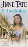 June Tate - For Love or Money [antikvár]