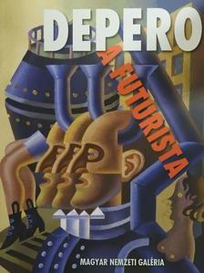 Depero, a futurista [antikvár]