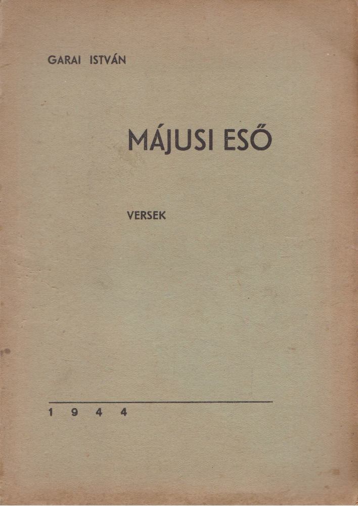 GARAI ISTVÁN - Májusi eső [antikvár]