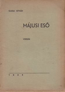 GARAI ISTVÁN - Májusi eső [antikvár]