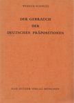 Schmitz, Werner - Der Gebrauch der deutschen Präpositionen [antikvár]