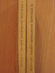 Vasco Pratolini - Szegény szerelmesek krónikája I-II.  [antikvár]