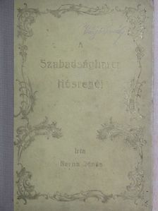 Barna Jónás - A Szabadságharcz hősregéi [antikvár]