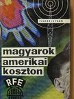 Pintér István - Magyarok amerikai koszton [antikvár]