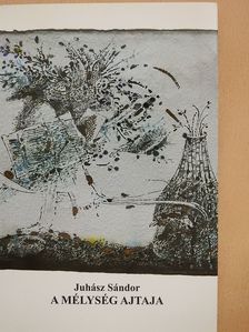 Juhász Sándor - A mélység ajtaja (dedikált példány) [antikvár]
