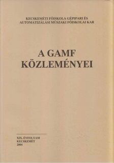Horváth Kázmér - A GAMF Közleményei 2004 [antikvár]