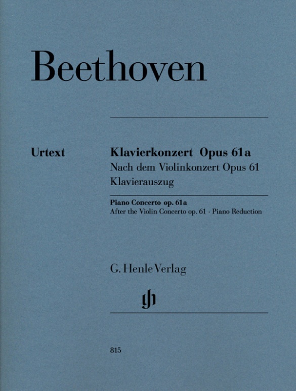 BEETHOVEN - KLAVIERKONZERT OP.61a NACH DEM VIOLINKONZERT OP.61 KLAVIERAUSZUG URTEXT