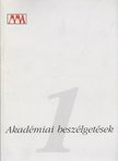 Nagy Franciska - Akadémiai beszélgetések 1. [antikvár]