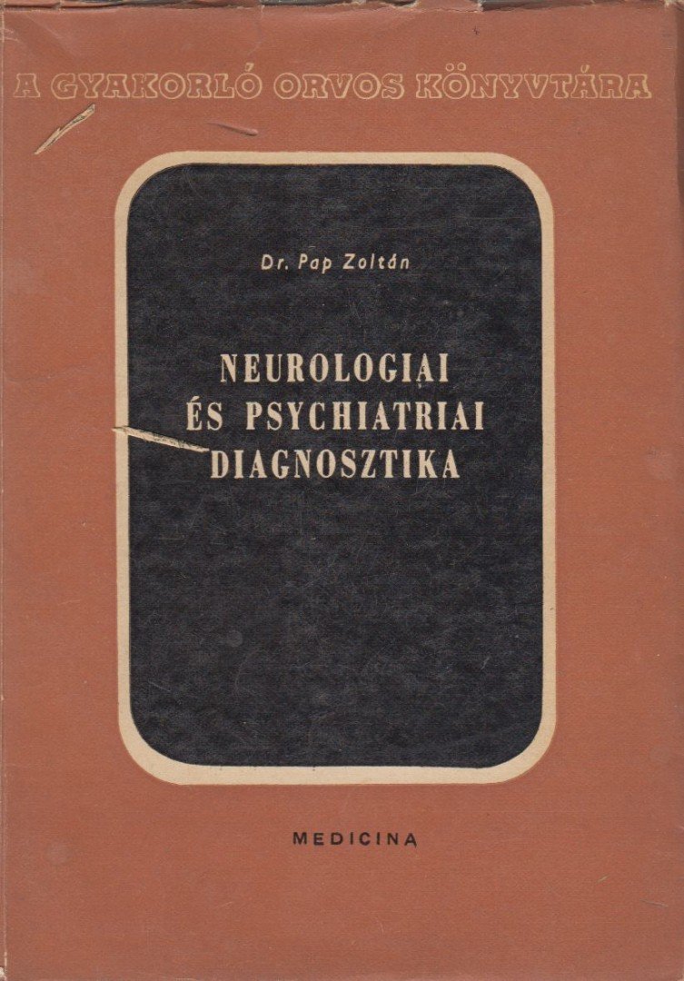DR. PAPP ZOLTÁN - Neurologiai és psychiatriai diagnosztika [antikvár]