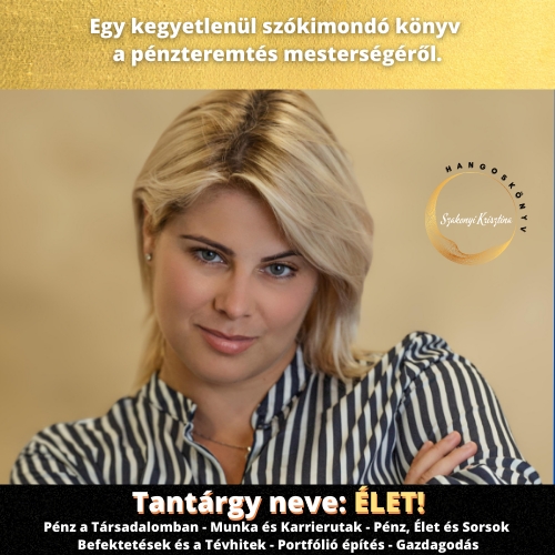 Szakonyi Krisztina - Tantárgy neve: Élet! [eHangoskönyv]