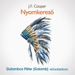 James Fenimore Cooper - Nyomkereső [eHangoskönyv]