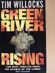 Tim Willocks - Green River Rising [antikvár]