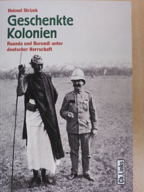 Helmut Strizek - Geschenkte Kolonien [antikvár]