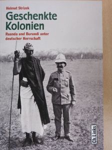 Helmut Strizek - Geschenkte Kolonien [antikvár]