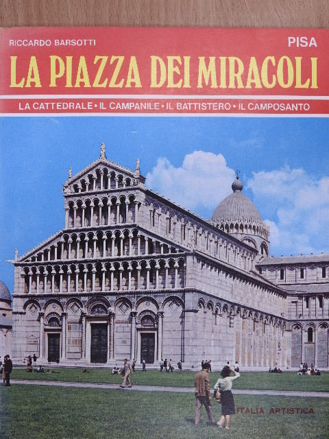 Riccardo Barsotti - Pisa - La Piazza Dei Miracoli [antikvár]