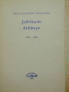 Boda Miklós - Pécsi Egyetemi Könyvtár Jubileumi évkönyv 1774-1974 [antikvár]