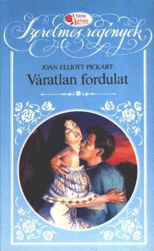 Pickart, Joan Elliott - Váratlan fordulat [antikvár]