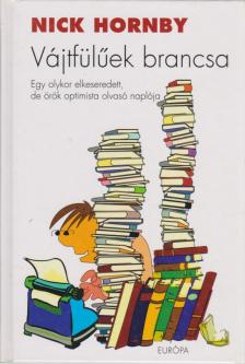 Nick Hornby - Vájtfülűek brancsa [antikvár]