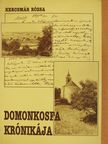 Kercsmár Rózsa - Domonkosfa krónikája (dedikált példány) [antikvár]