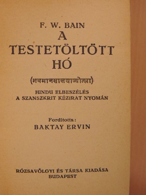 F. W. Bain - A testetöltött hó [antikvár]