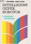 Nagy Lajos, Horváth Péter - Intelligens gépek, robotok 3. [antikvár]