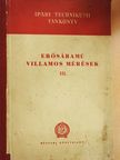 Dr. Szily László - Erősáramú villamos mérések III. [antikvár]