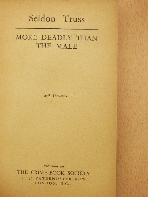 Seldon Truss - More deadly than the male [antikvár]