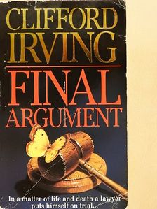 Clifford Irving - Final Argument [antikvár]