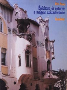 Rév Ilona - Építészet és enteriőr a magyar századfordulón [antikvár]