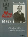 Csiszér Sándor - Wass Albert élete [antikvár]