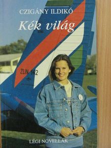 Czigány Ildikó - Kék világ [antikvár]