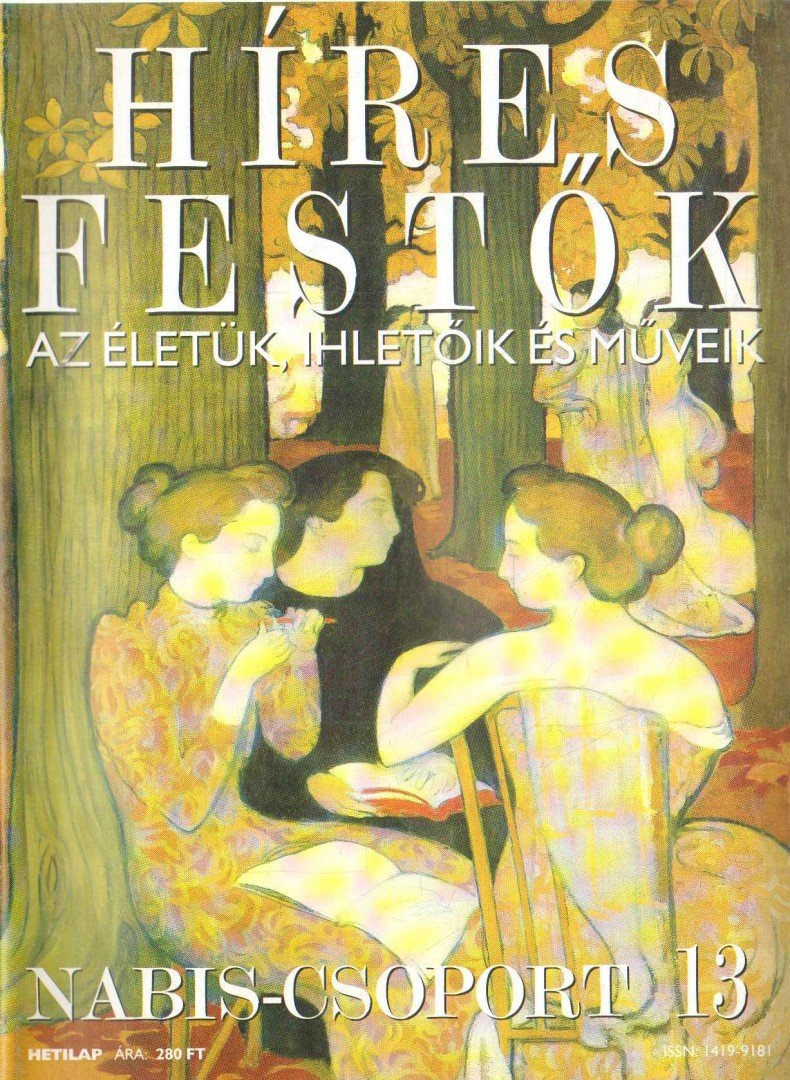 Rose, Stephen (főszerk.) - Híres festők 13 - Nabis-csoport [antikvár]