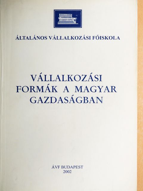 Dr. Herbst Árpád - Vállalkozási formák a magyar gazdaságban [antikvár]