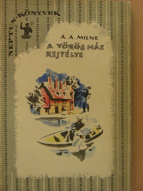 Alan Alexander Milne - A Vörös Ház rejtélye [antikvár]