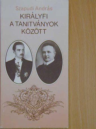 Szapudi András - Királyfi a tanítványok között [antikvár]