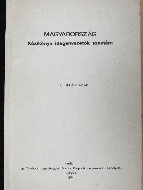Juhász Árpád - Magyarország [antikvár]