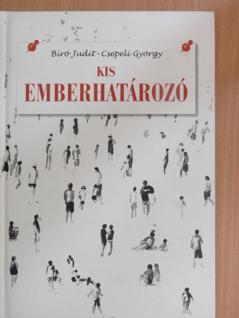 Biró Judit - Kis emberhatározó [antikvár]